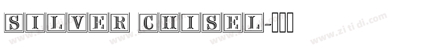 SILVER CHISEL字体转换